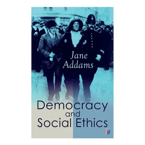 Democracy and Social Ethics: Conception of the Moral Significance of Diversity From a Feminist Perspective Including an Essay Belated Industry and a S