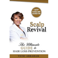 Scalp Revival: The Ultimate Guide to Hair Loss Prevention