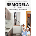 Remodela Tu Casa: Guía Técnico-Emocional De Obra Residencial
