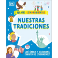 Nuestras Tradiciones (Our Traditions): ¿Qué Símbolos Y Celebraciones Comparten Los Estadounidenses?
