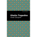 Ghetto Tragedies