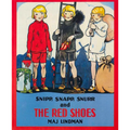 Snipp, Snapp, Snurr and the Red Shoes