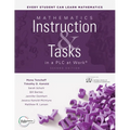 Mathematics Instruction and Tasks in a PLC at Work(r), Second Edition: (Develop a Standards-Based Curriculum for Teaching Student-Centered Mathematics