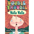Double Trouble in Walla Walla