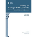 Beitrage Zur Rechtsgeschichte Osterreichs. 10. Jahrgang, Heft 1/2020: Zeitschrift Der Kommission Fur Rechtsgeschichte Osterreichs Der Osterreichischen