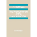 The Phenomenon of the New Testament