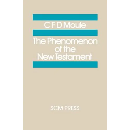 The Phenomenon of the New Testament