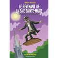 Le revenant de la Baie Sainte-Marie: Une aventure des Trois Mousquetaires