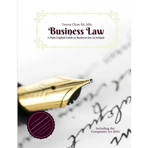 A Plain English Guide to Business Law in Ireland: Introduction to Business Law