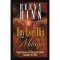 Hoy Es El Dia de Tu Milagro = This is Your Day for a Miracle = This is Your Day for a Miracle