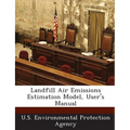 Landfill Air Emissions Estimation Model, User's Manual