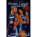 Home Court Advantage: A Sapphic Rivals to Lovers Sports Romance