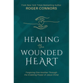 Healing the Wounded Heart: Forgiving One Another Through the Enabling Power of Jesus Christ