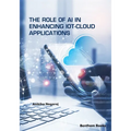 The Role of AI in Enhancing IoT-Cloud Applications
