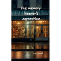 The Memory Keeper's Apprentice
