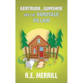 Gertrude, Gumshoe and the VardSale Villain