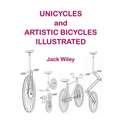 Unicycles and Artistic Bicycles Illustrated