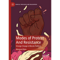 Modes of Protest and Resistance: Strange Change in Morals Political