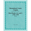 Shenandoah County, Virginia, Deed Book Series, Volume 3, Deed Books I, K, L 1792-1799