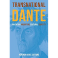 Transnational Dante: Inventing Argentine Cultural Identity