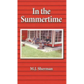 In the Summertime: Childhood at the little red cottage on Lake Winnebago in Wisconsin