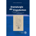 Dramaturgie ALS Eingedenken: Heiner Mullers Antike Zwischen Geschichtsphilosophie Und Kulturkritik