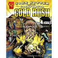John Sutter and the California Gold Rush