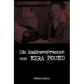 Die Radioansprachen von Ezra Pound