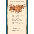 Homer's Iliad and Odyssey: A Biography