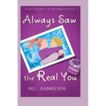 Always Saw the Real You