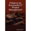 Patterns for Successful IT Project Management