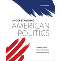Understanding American Politics, Third Edition