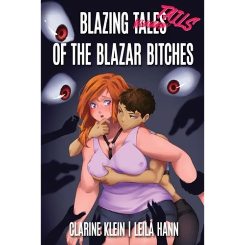 Blazing Tales of the Blazar Bitches: A Spanking Space Pirate Adventure
