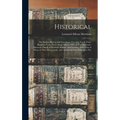 Historical: The Earliest History and Genealogy, Covering Nearly Three Hundred Years, From About 1600 to 1891, of The Dinsmoor-Dins