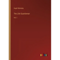 The Life Guardsman: Vol. I