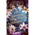Lilies, Diamonds, and Frost-Kissed Midnights: a Story of Healing, Forbidden Love, and the Secrets That Refuse to Stay Buried
