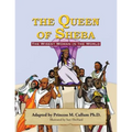 The Queen of Sheba: The Wisest Women In The World