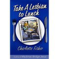 Take a Lesbian to Lunch