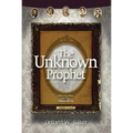 The Unknown Prophet