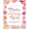 Psalm Coloring Book: Relaxing & Inspirational Christian Adult Coloring Therapy Featuring Psalms, Bible Verses and Scripture Quotes for Prayer & Stress