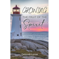 Growing The Fruit Of The Spirit