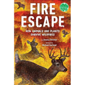Fire Escape: How Animals and Plants Survive Wildfires