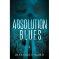 Absolution Blues