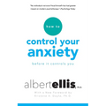 How to Control Your Anxiety Before It Controls You