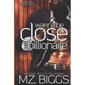 Wanna Be Close To A Billionaire