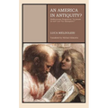 An America in Antiquity?: Mediterranean Perspectives "La pensée de midi" and "Our Mezzogiorno"