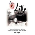 Dear Lilly: From Father to Daughter: The Truth about Life, Love, and the World We Live in