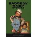 Raggedy Andy Stories: Introducing the Little Rag Brother of Raggedy Ann