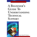 A Beginner's Guide To Understanding Technical Support
