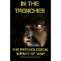 In the Trenches: The Psychological Impact of War